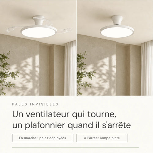 Ventilateur de plafond à pales invisibles déployées en marche, rétractées en plafonnier à l'arrêt L'Air Sain